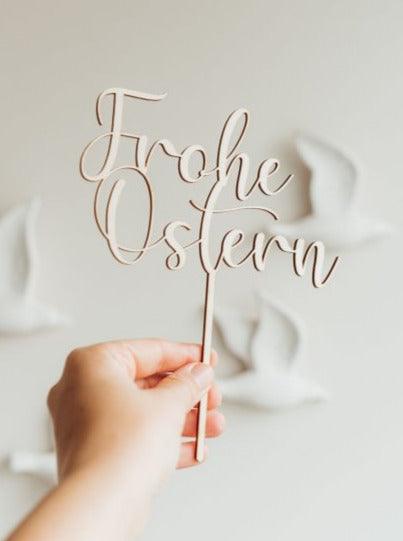 Cake Topper - Frohe Ostern - The Little One • Family.Concept.Store.