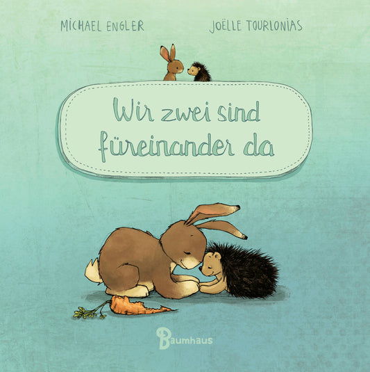 Engler/Tourlonias • Wir zwei sind füreinander da (Mini-Ausgabe) - The Little One • Family.Concept.Store.